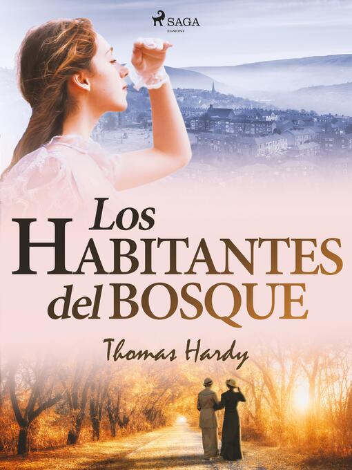 Titeldetaljer för Los habitantes del bosque av Thomas Hardy - Tillgänglig